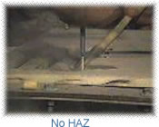 No heat affected zone