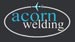 Acorn Welding